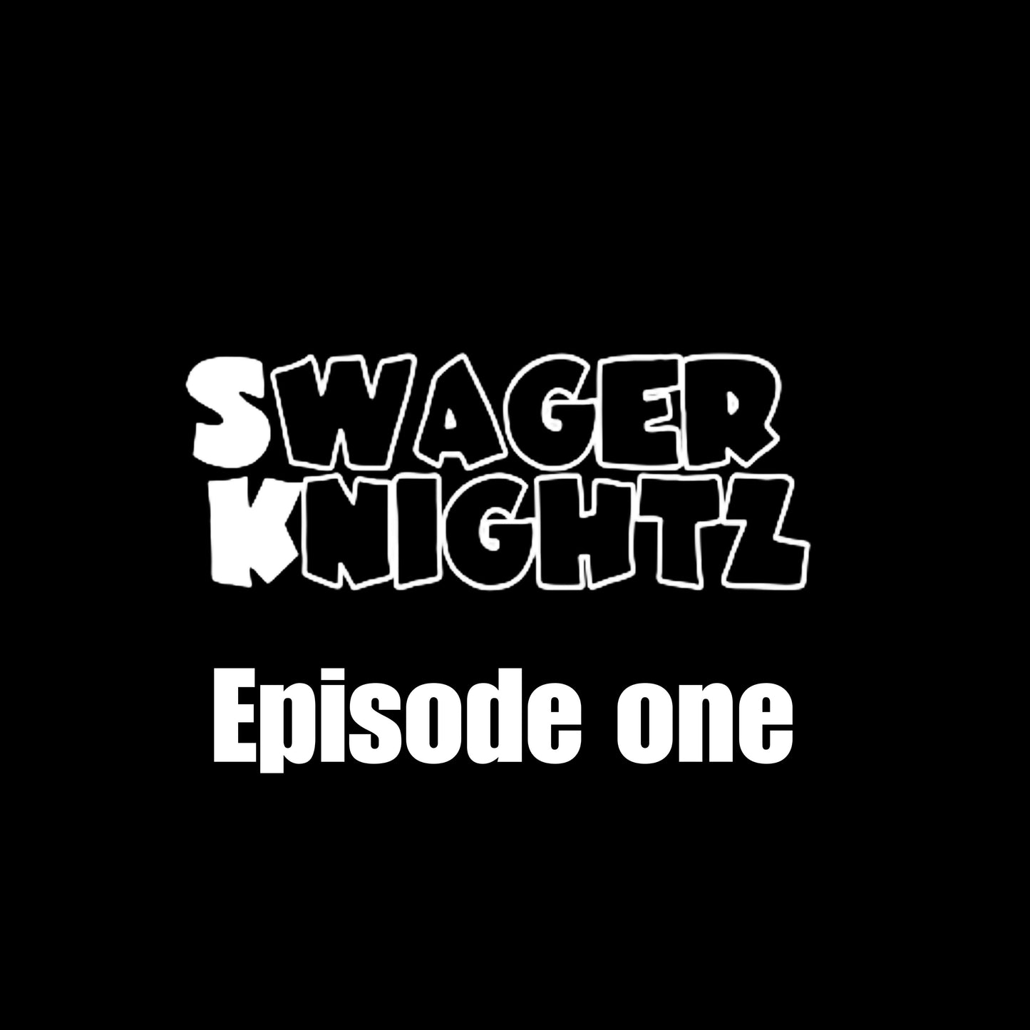 Swager Knightz (Episode 1. Deluxe)