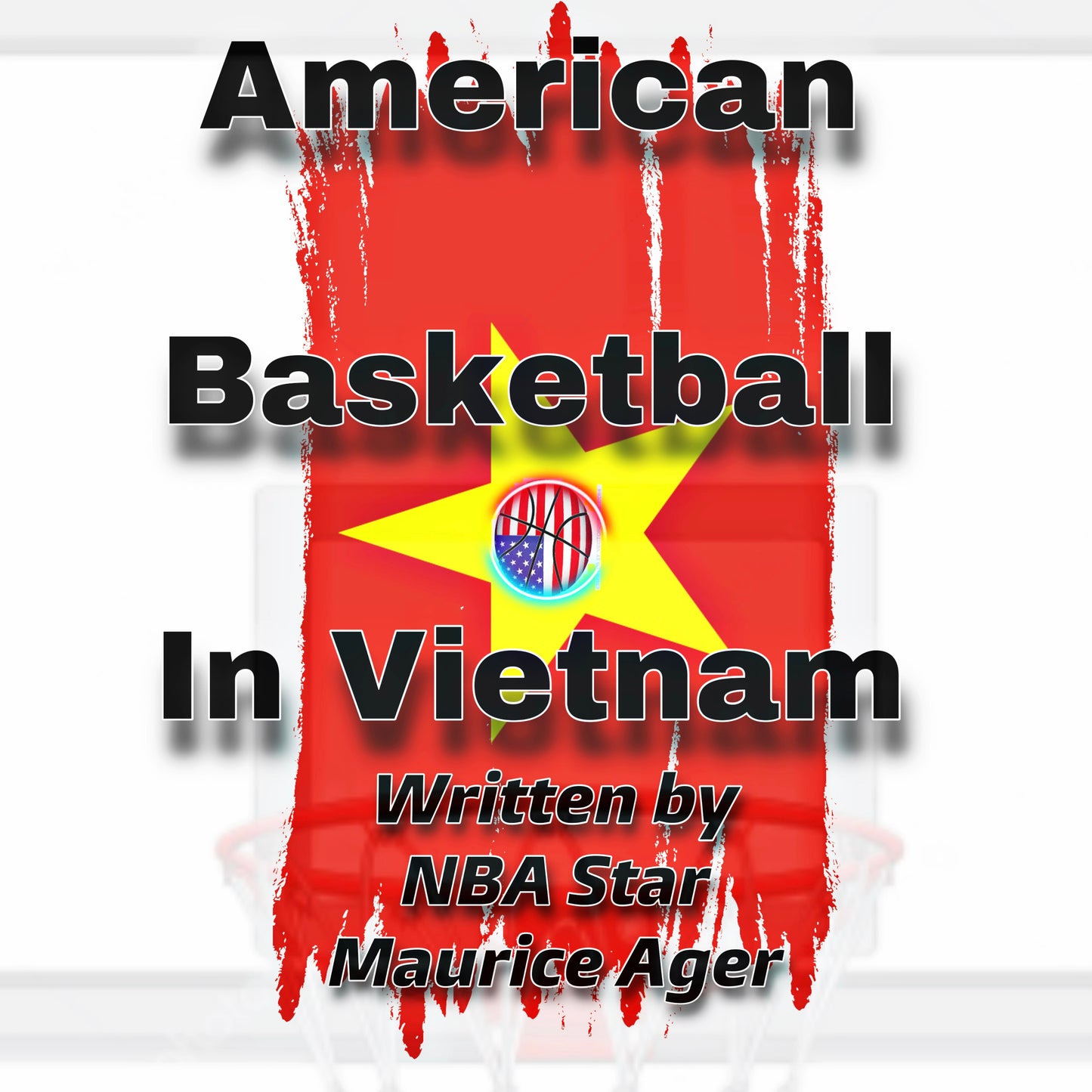 American Basketball in Vietnam (English Version) Paper Back